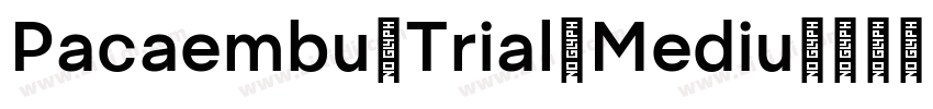 Pacaembu Trial Mediu字体转换 Pacaembu Trial Mediu字体转换